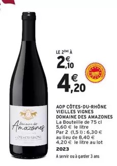 Domaine Des Amazones - AOP Côtes-du-Rhône Vieilles Vignes : Vin d'exception aux caractéristiques uniques