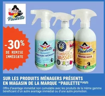 Découvrez les produits ménagers Paulette : promotions et caractéristiques en magasin