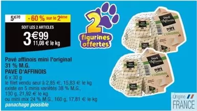 Pavé Affinois Mini - Fromage crémeux 31% MG, l'original en promotion