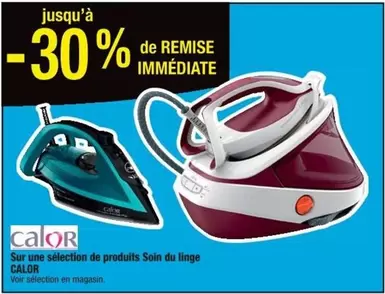 Calor : Promotions sur une sélection de produits pour le soin du linge