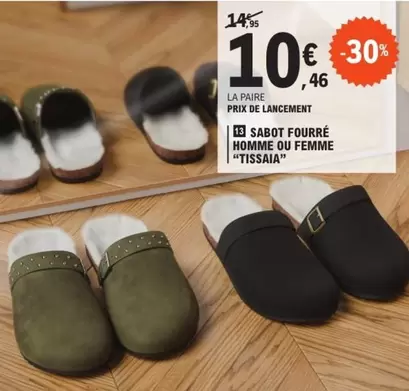 Tissaia - Sabot Fourre Homme Ou Femme  offre à 10,46€ sur E.Leclerc