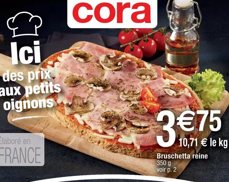 Cora - Bruschetta Reine