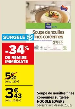 Noodle Lovers - Soupe De Nouilles Fines Corréennes Surgelée offre à 3,43€ sur Carrefour Market