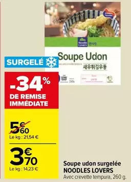 Noodles Lovers - Soupe Udón Surgelée offre à 3,7€ sur Carrefour Market