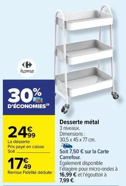 Carrefour - Home Desserte Métal