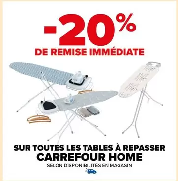 Carrefour - Sur Toutes Les Tables À Repasser