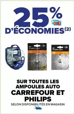 Promo Carrefour : Ampoules Auto Philips - Offre valable sur toutes les ampoules auto disponibles