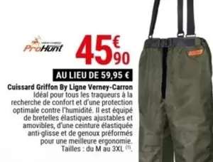 Cuissard Griffon ProHent - Promo spéciale Ligne Verney-Carron