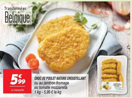 Croc De Poulet Nature Croustillant offre à 5,99€ sur Netto