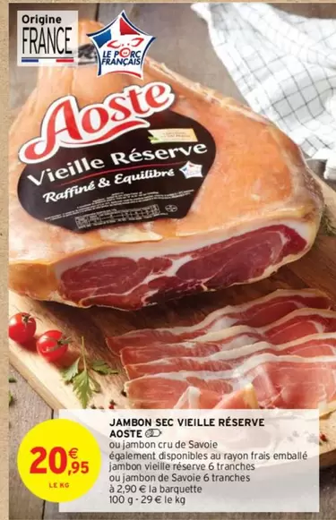 Aoste - Jambon Sec Vieille Réserve