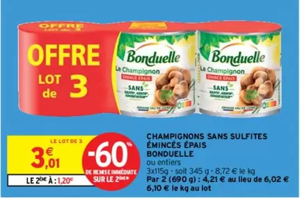 Bonduelle - Champignons Émincés Épais Sans Sulfites : Découvrez notre produit sans additifs pour des recettes saines et savoureuses !