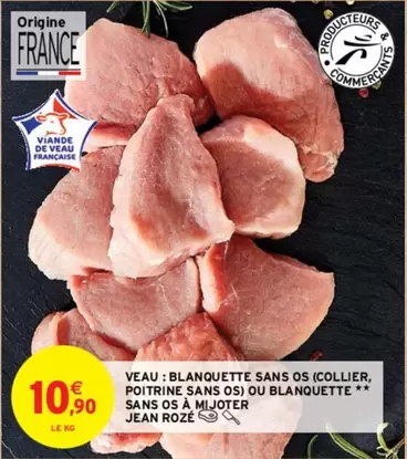 Jean Rozé - Blanquette Sans Os à Mijoter: Veau (collier, poitrine sans os) - Promotion