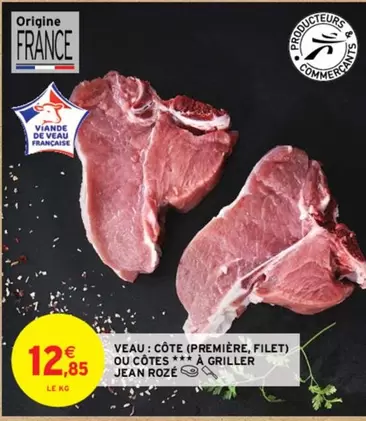 Jean Rozé - Côte de Veau: Première, Filet ou Côtes à Griller - Promo Spéciale