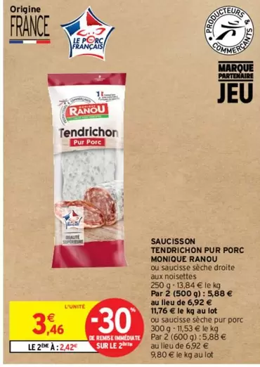 monique ranou - saucisson tendichon pur porc