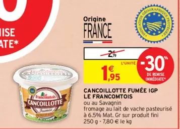 Le Francomtois - Cancoillotte Fumee Igp