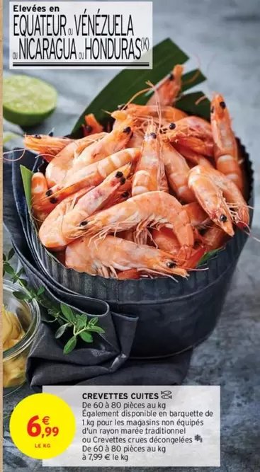 Crevettes Cuites offre à 6,99€ sur Intermarché