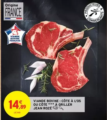 Côte à l'os ou Côte à griller - Viande Bovine Jean Rozé : Promo exceptionnelle sur des morceaux savoureux!