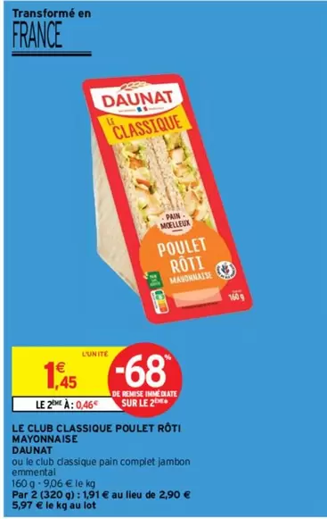 Daunat - Le Club Classique Poulet Rôti offre à 1,45€ sur Intermarché