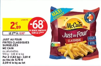 McCain - Just Au Four Frites Classiques Surgelées