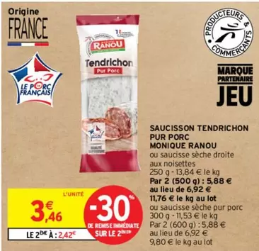 Monique Ranou - Saucisson TENDrichon Pur Porc