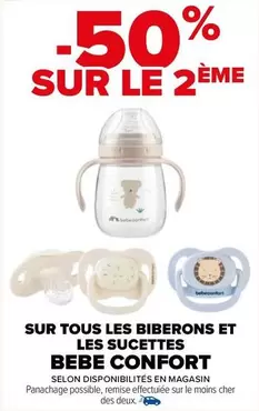 Bébé confort - Sur Tous Les Biberons Et Les Sucettes offre sur Carrefour Drive