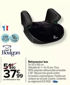 Boulgom - Rehausseur Bas