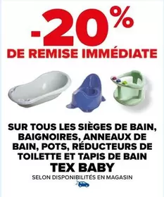 TOUS - Tex Baby : Offres sur baignoires, pots, réducteurs et tapis de bain - Confort et sécurité pour bébé