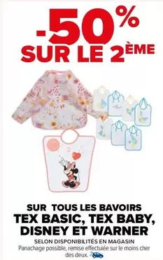 Promo sur Bavoirs Tex Basic, Tex Baby, Disney & Warner - Qualité et Style pour Bébé