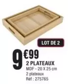 2 Plateaux