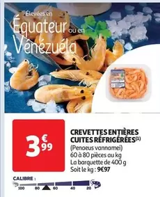 Crevettes Entières Cuites Réfrigérées offre à 3,99€ sur Auchan Supermarché