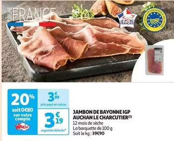 Auchan - Jambon De Bayonne IGP Le Charcutier