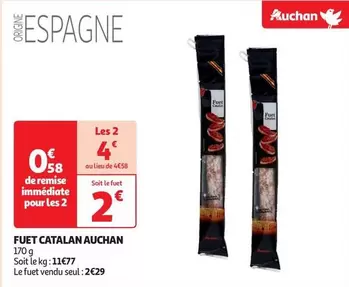 Auchan - Fuet Catalan offre à 2,29€ sur Auchan Supermarché