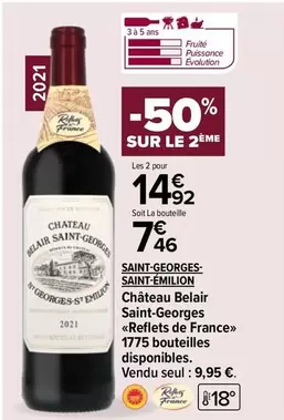 Reflets de France - Château Belair Saint-Georges - Promotion et caractéristiques disponibles