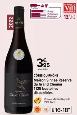 Côtes du Rhône - Maison Sinnae Réserve Du Grand Chemin : Vin d'exception avec une promo exclusive