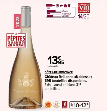 Château Reillanne - Noblesse - Côtes-de-Provence : Un vin d'exception en promotion avec des caractéristiques raffinées.