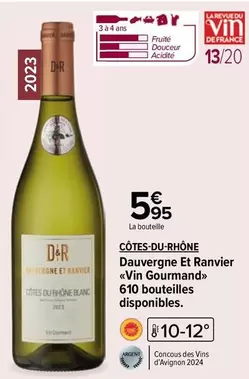 Dauvergne Et Ranvier - Vin Gourmand Côtes-Du-Rhône : Un plaisir exceptionnel pour les amateurs de vin