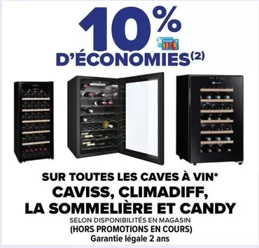 Promo Candy : Découvrez les Caves à Vin Caviss, Climadiff, La Sommeliere - Caractéristiques et Offres Spéciales