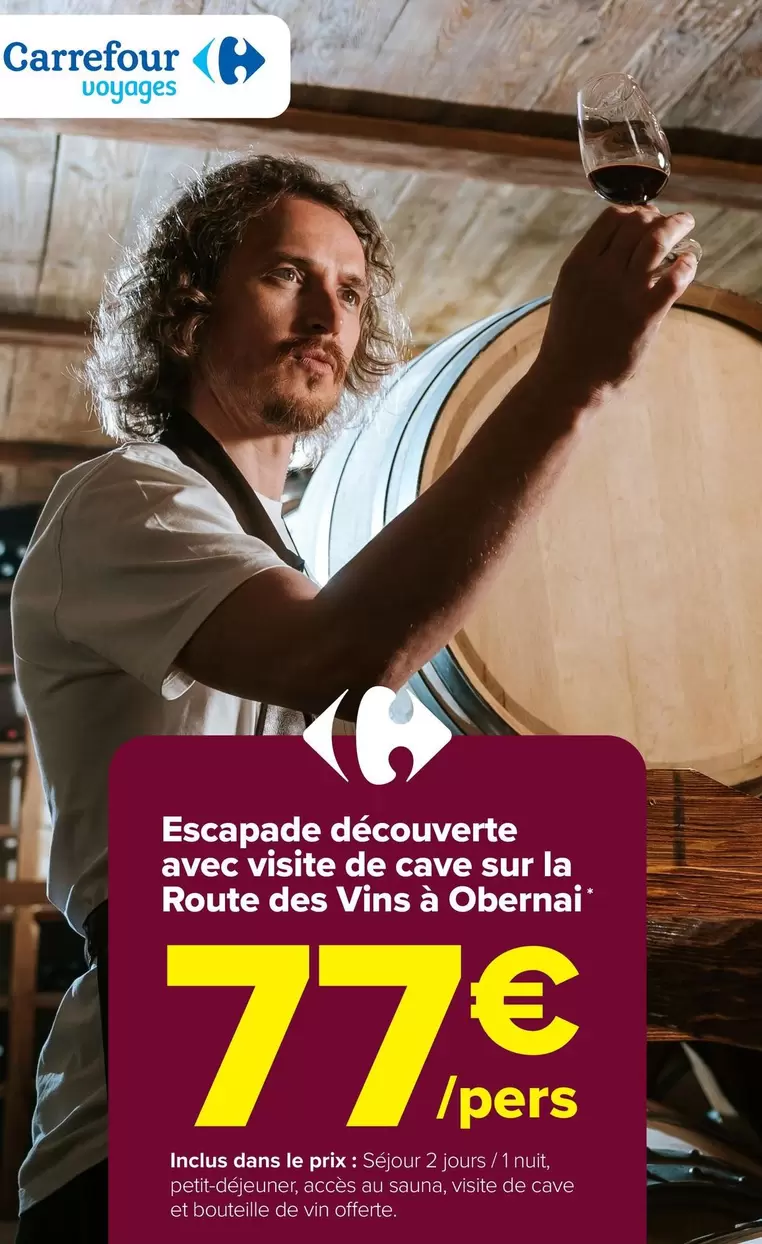 Carrefour - Escapade Découverte : Visite de Cave et Route des Vins à Obernai