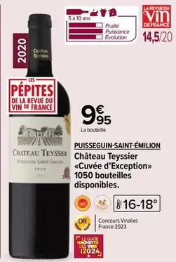 Château Teysier - Cuvée d'Exception à Pussegin, Saint-Émilion : un vin d'exception à découvrir