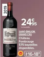 Saint-Émilion Grand Cru - Château Fombrauge : 575 Bouteilles en promotion