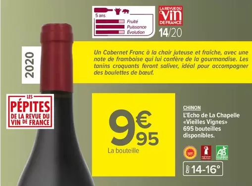 Echo - Chinon - Leche De La Chapelle Vieilles Vignes : Un vin d'exception aux caractéristiques uniques et en promotion