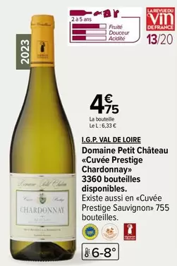 I.G.P. Val De Loire - Domaine Petit Château Cuvée Prestige Chardonnay : Vin de qualité avec une touche élégante