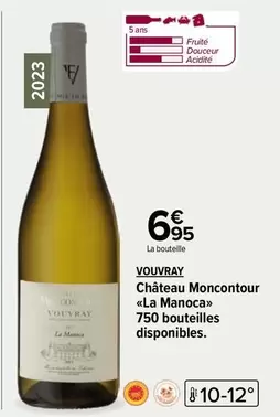 Château Moncontour - Vouvray 'La Manoca' : Un vin élégant et fruité en promotion