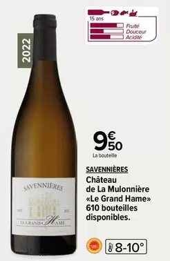 Savennieres - Château de la Malonnière 'Le Grand Hame' : Vin d'exception avec promo et caractéristiques uniques