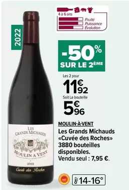 Carrefour - Les Grands Michauds Cuvée des Roches : une offre exceptionnelle pour un vin d'exception