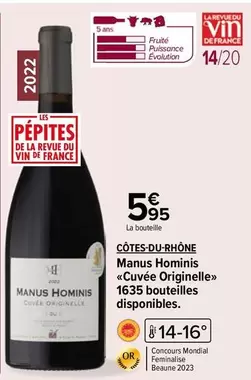 Manus Homis - Cuvée Originale 1635 Bouteilles Disponibles : Promo Exceptionnelle sur une Cuvée Unique