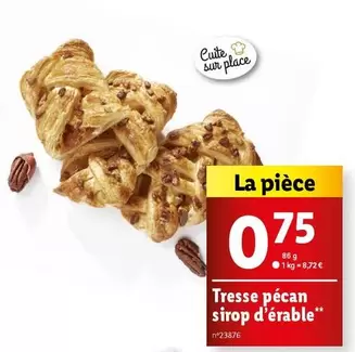 Tresse Pecan Sirop D'érable offre à 0,75€ sur Lidl