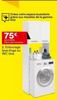 Entourage Lave-linge Ou Wc Uno offre à 75€ sur BUT