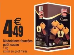 Madeleines Fourrées Goût Cacao offre à 4,49€ sur Cora