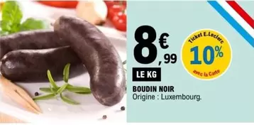 Boudin Noir offre à 8,99€ sur E.Leclerc